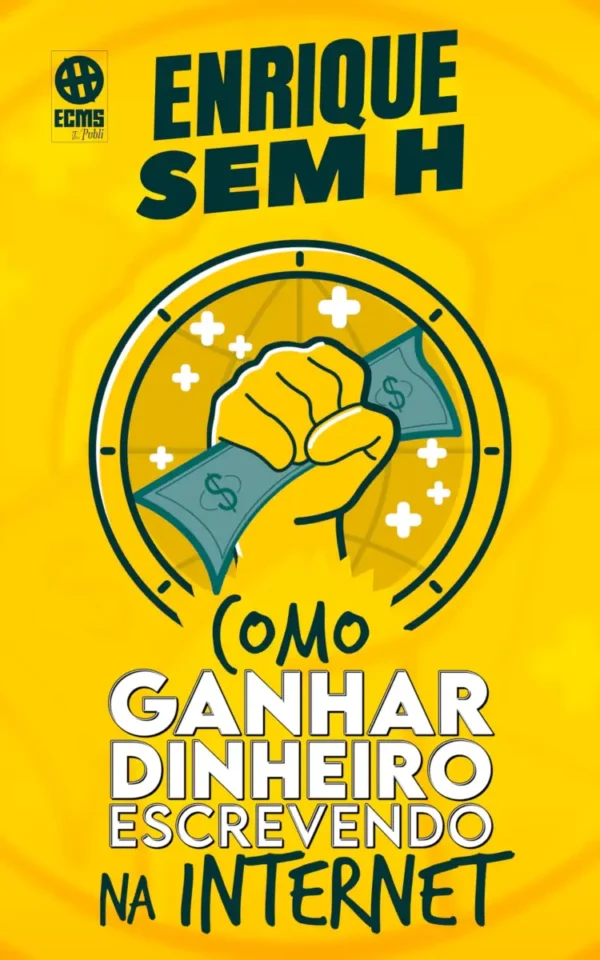 Capa do livro "Como Ganhar Dinheiro Escrevendo na Internet".