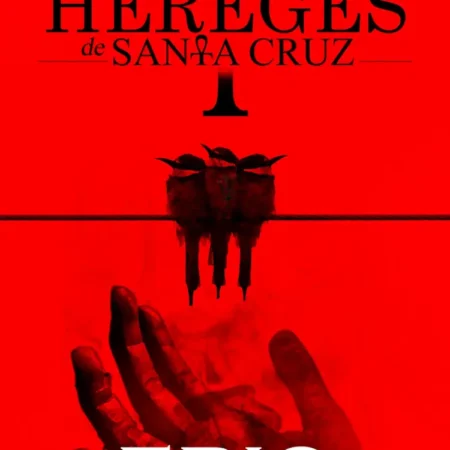 Capa do livro "Os Hereges de Santa Cruz, Volume 1".