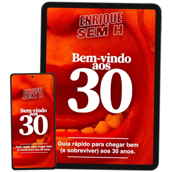 Foto do ebook "Bem-vindo aos 30 anos" exibido em um tablet e em um celular.